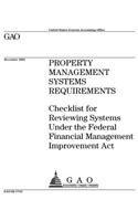 Property Management Systems Requirements: Checklist for Reviewing Systems Under the Federal Financial Management Improvement ACT