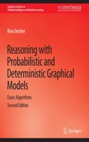 Reasoning with Probabilistic and Deterministic Graphical Models
