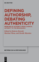 Defining Authorship, Debating Authenticity