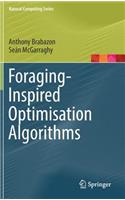 Foraging-Inspired Optimisation Algorithms