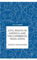 Civil Rights in America and the Caribbean, 1950s-2010s
