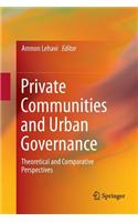 Private Communities and Urban Governance