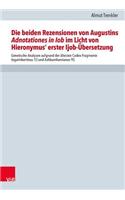 Die Beiden Rezensionen Von Augustins Adnotationes in Iob Im Licht Von Hieronymus' Erster Ijob-Ubersetzung