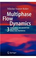 Multiphase Flow Dynamics 3