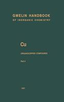 Gmelin Cu - Organocopper Compounds : Part 4