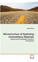 Microstructure of Hydrating Cementitious Materials