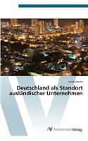 Deutschland ALS Standort Auslandischer Unternehmen