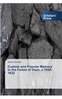 Custom and Popular Memory in the Forest of Dean, c.1550-1832