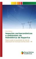 Impactos socioeconômicos e ambientais da hidrelétrica de Itaparica