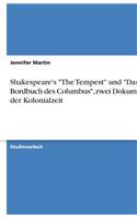 Shakespeare's "The Tempest" und "Das Bordbuch des Columbus", zwei Dokumente der Kolonialzeit