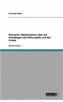 Descartes' Meditationen über die Grundlagen der Philosophie und der Irrtum