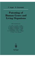 Patenting of Human Genes and Living Organisms