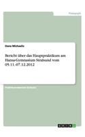 Bericht über das Hauptpraktikum am Hansa-Gymnasium Stralsund vom 05.11.-07.12.2012