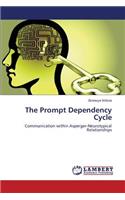 The Prompt Dependency Cycle