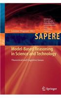 Model-Based Reasoning in Science and Technology: Theoretical and Cognitive Issues