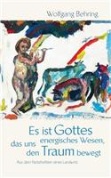 Es Ist Gottes Energisches Wesen, Das Uns Den Traum Bewegt