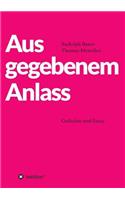 Aus gegebenem Anlass