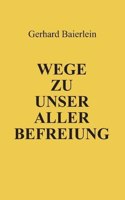 Wege zu unser aller Befreiung
