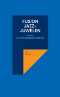 Fusion Jazz-Juwelen