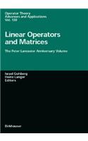 Linear Operators and Matrices: The Peter Lancaster Anniversary Volume