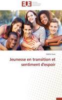 Jeunesse En Transition Et Sentiment d'Espoir