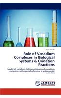 Role of Vanadium Complexes in Biological Systems & Oxidation Reactions