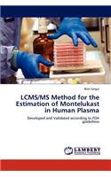 Lcms/MS Method for the Estimation of Montelukast in Human Plasma