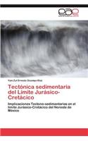 Tectonica Sedimentaria del Limite Jurasico-Cretacico: (Spanish)