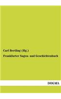 Frankfurter Sagen- Und Geschichtenbuch