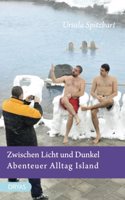 Zwischen Licht und Dunkel â€“ Abenteuer Alltag in Island