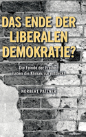 Ende der liberalen Demokratie?: Die Feinde der Freiheit haben die Klimakrise entdeckt