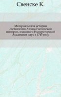 Materialy dlya istorii sovremennogo Atlasa Rossijskoj imperii