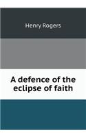 A Defence of the Eclipse of Faith