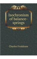 Isochronism of balance-springs