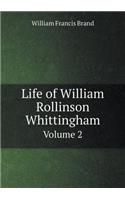 Life of William Rollinson Whittingham Volume 2: (English)