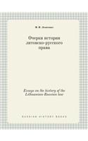 Essays on the history of the Lithuanian-Russian law