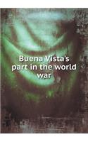 Buena Vista's part in the world war