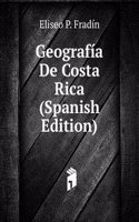 Geografia De Costa Rica (Spanish Edition)