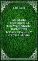 Altitalische Forschungen: Bd. Eine Vorgriechische Inschrift Von Lemnos. 1886-94. 2 V (German Edition)