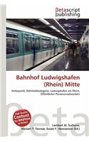 Bahnhof Ludwigshafen (Rhein) Mitte
