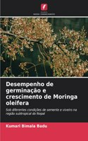 Desempenho de germinação e crescimento de Moringa oleifera