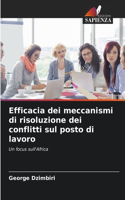 Efficacia dei meccanismi di risoluzione dei conflitti sul posto di lavoro