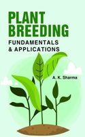 Plant Breeding: Fundamentals and Applications