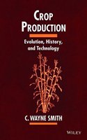Crop Production: Evolution History and Technology