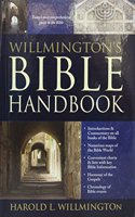 Willmington's Bible Handbook [Hardcover] Harold L Willmington