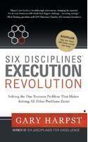 Six Discipline Execution Revolution