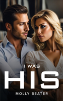I was His