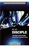 Be My Disciple