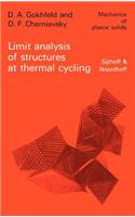 Limit Analysis of Structures at Thermal Cycling: (4 Mechanics of Plastic Solids)