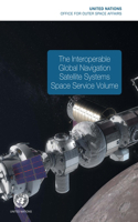Interoperable Global Navigation Satellite Systems Space Service Volume